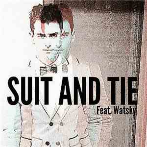 Mike Tompkins Feat. Watsky - Suit & Tie