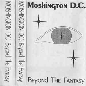 Moshington D.C. - Beyond The Fantasy