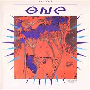 One  - I'll Wait