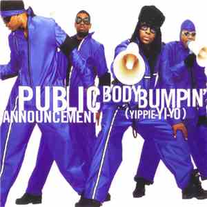 Public Announcement - Body Bumpin' Yippie-Yi-Yo