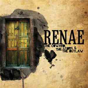 Renae - The Coward, The Storm & The Outlaw