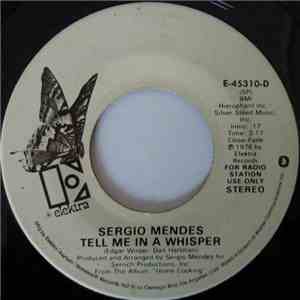 Sergio Mendes - Tell Me In A Whisper / Sunny Day