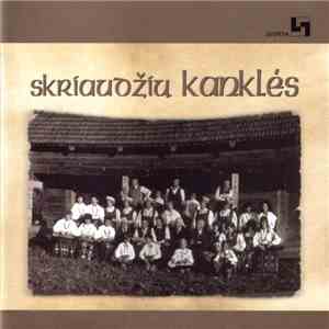 Skriaudžių Kanklės - Skriaudžių Kanklės