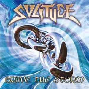 Solitude - Brave The Storm