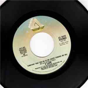 T Life - Somethin' That You Do To Me (Keeps Turning Me On)