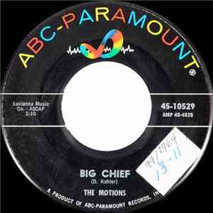 The Motions  - Big Chief / Where Is Your Heart