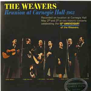 The Weavers - Reunion At Carnegie Hall - 1963