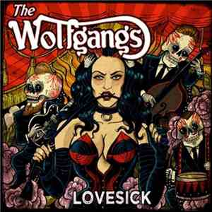 The Wolfgangs - Lovesick