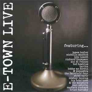 Various - E-Town Live