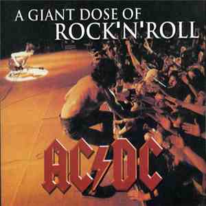 AC/DC - A Giant Dose Of Rock 'N' Roll