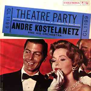André Kostelanetz And His Orchestra - Theatre Party - Anything Goes - Music ...