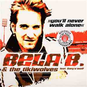 Bela B. & The Tikiwolves Feat. Gary 'O' Wolf - You'll Never Walk Alone