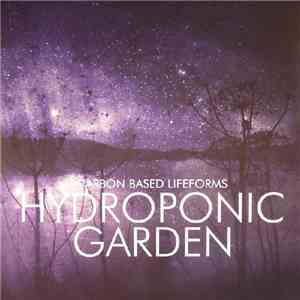 Carbon Based Lifeforms - Hydroponic Garden