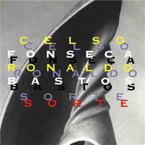 Celso Fonseca & Ronaldo Bastos - Sorte
