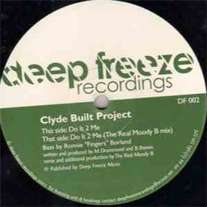 Clyde Built Project - Do It 2 Me