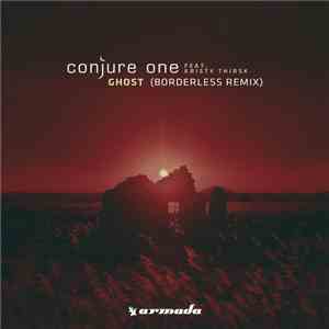 Conjure One Feat. Kristy Thirsk - Ghost (Borderless Remix)