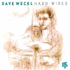 Dave Weckl - Hard-Wired