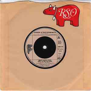 Derek & The Dominos - Why Does Love Got To Be So Sad