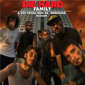 DH Family - A Chi Tocca Nun Se 'Ngrugna Mixtape
