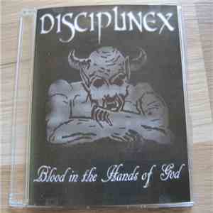 Discipline X - Blood In The Hands Of God