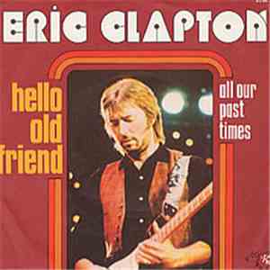 Eric Clapton - Hello Old Friend