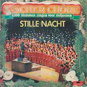 Fischer Chöre - Stille Nacht