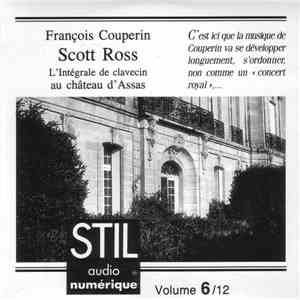 François Couperin - Scott Ross - L'Intégrale De Clavecin Au Château D'Assa ...