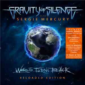 Gravity Of Silence With Sergie Mercury - World Turns Black (Reloaded Editio ...
