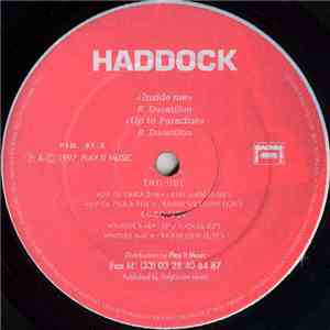 Haddock - Inside Me / Up To Paradise