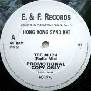 Hong Kong Syndikat - Too Much