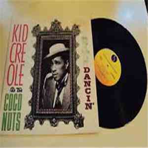 Kid Creole And The Coconuts - Dancin' At The Bains Douches