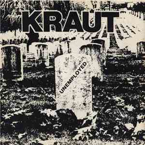 Kraut  - Unemployed