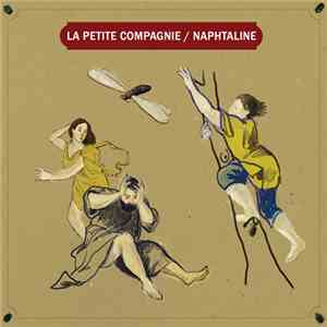 La Petite Compagnie  - Naphtaline