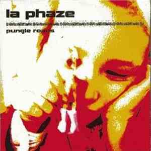 La Phaze - Pungle Roads