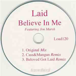 Laid Featuring Jon Marsh - Believe In Me