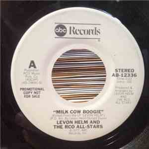 Levon Helm, The RCO All-Stars - Milk Cow Boogie