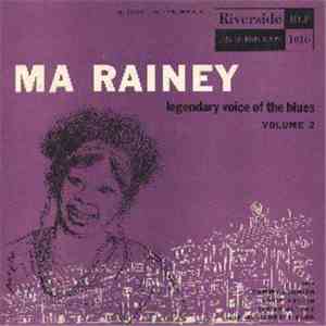 Ma Rainey - Legendary Voice Of The Blues Volume 2
