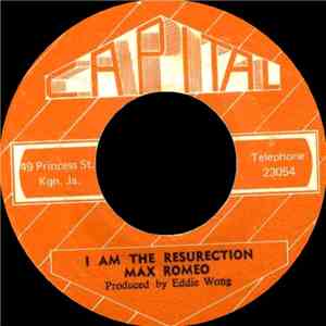 Max Romeo - I Am The Resurection