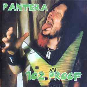 PANTERA - 102 Proof