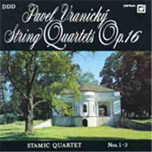 Pavel Vranický / Stamic Quartet - String Quartets Op.16, Nos. 1-3