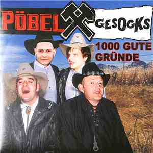 Pöbel Und Gesocks - 1000 Gute Gründe / El Zecho