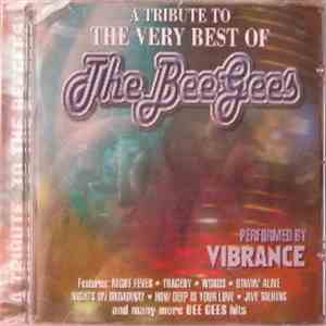 Performed By Vibrance - A Tribute To The Very Best Of The BeeGees