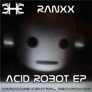Ranxx - Acid Robot EP