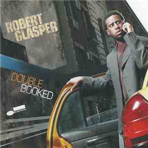 Robert Glasper - Double Booked