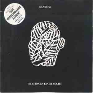 Sandow - Stationen Einer Sucht