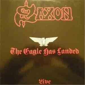 Saxon - The Eagle Has Landed (Live)