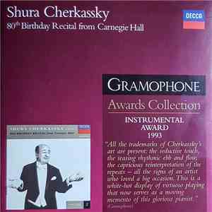 Shura Cherkassky - 80th Birthday Recital From Carnegie Hall