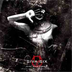 Siva Six - Rise New Flesh (Flesh And Will Resurrected...)