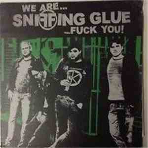 Sniffing Glue - We Are... Sniffing Glue... Fuck You!
