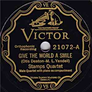 Stamps Quartet - Give The World A Smile / Love Leads The Way